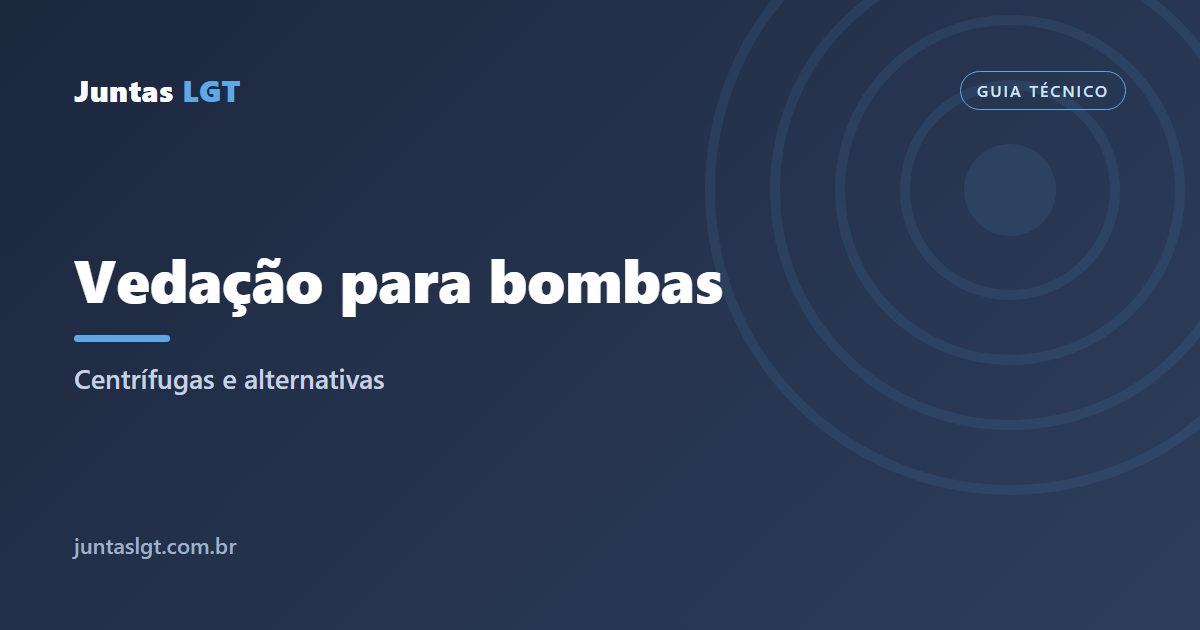 Vedação para bombas centrífugas e alternativas: qual gaxeta usar