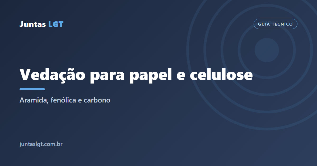 Vedação para papel e celulose: gaxetas indicadas